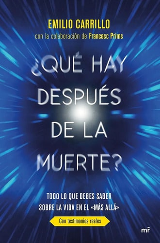 ¿ Qué Hay Después De La Muerte ? Emilio Carrillo Benito