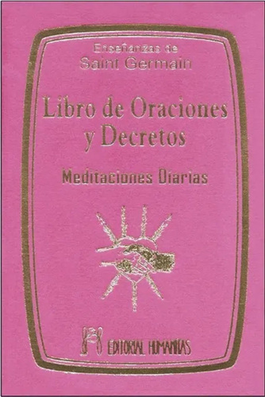 Libro De Oraciones Y Decretos (t) . Meditaciones Diarias