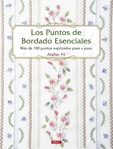 Libro Los Puntos De Bordado Esenciales Atelier Fil