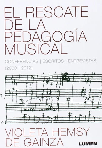 Violeta Hemsy De Gainza, El Rescate De La Pedagogía Musical