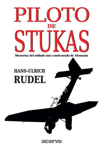 Piloto De Stukas Hans-ulrich Rudel