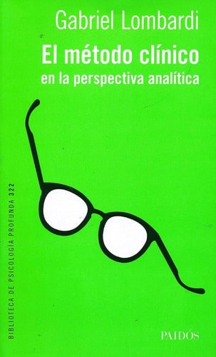El Metodo Clinico En La Perspectiva Analitica Gabriel Lombar