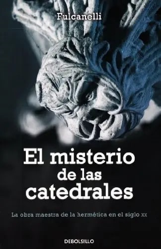 Misterio De Las Catedrales - Fulcanelli