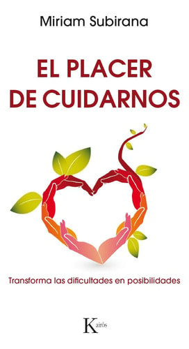 El Placer De Cuidarnos - Miriam Subirana