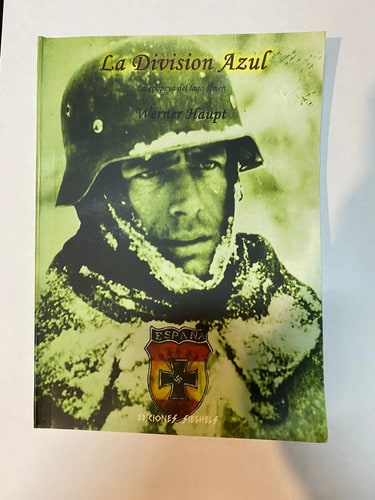 La Division Azul Historia  Voluntarios Españoles  Hitler