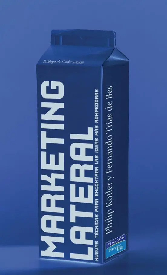 Marketing Lateral: Nuevas Técnicas Disruptivas Kotler