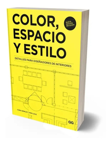 Color, Espacio Y Estilo. Diseño Diseñadores De Interiores