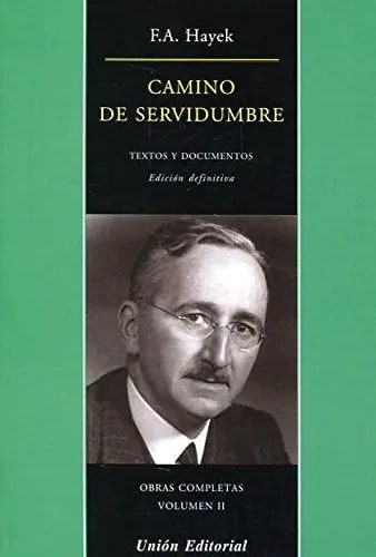 Camino De Servidumbre Hayek