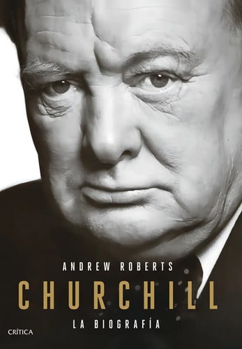 Churchill La Biografia - Andrew Roberts