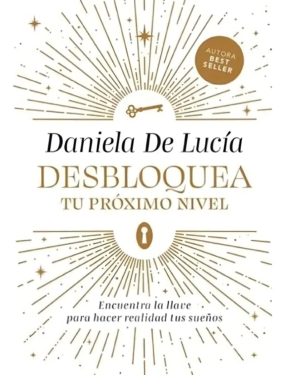Desbloquea Tu Próximo Nivel - Daniela De Lucia, De Daniela De Lucia. Editorial El Ateneo En Español