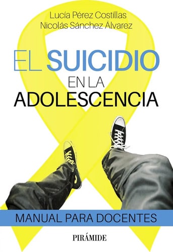 El Suicidio En La Adolescencia. Manual Para Adolescentes