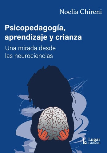 Psicopedagogia, Aprendizaje Y Crianza Chireni, Noelia
