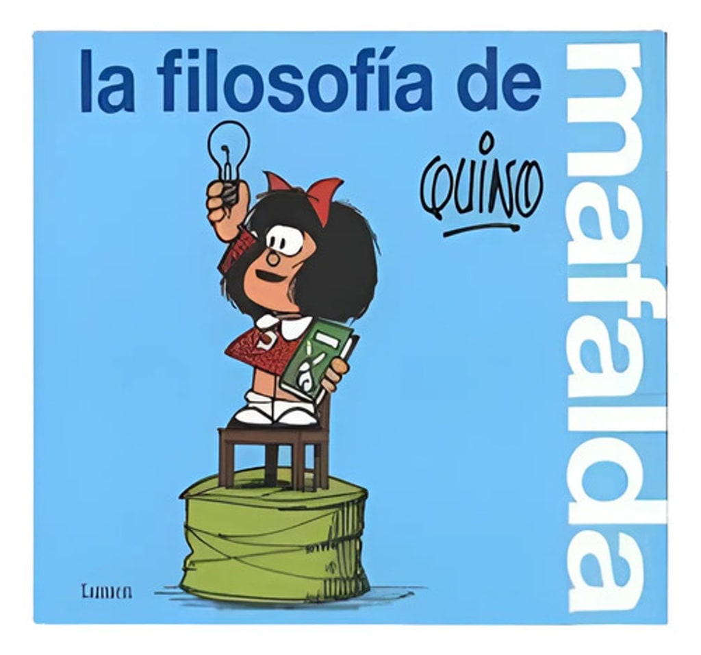 La Filosofía De Mafalda, De Quino. Editorial Lumen, Tapa Blanda En Español, 2021