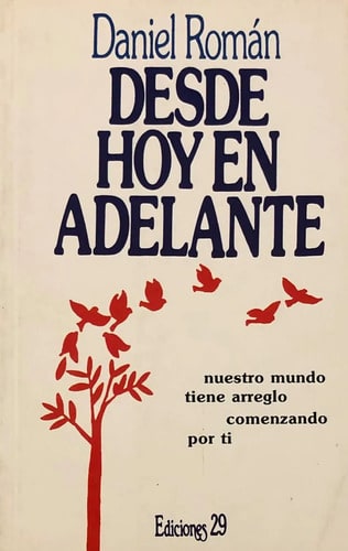 Desde Hoy En Adelante  Román Nuestro Mundo Tiene Arreglo