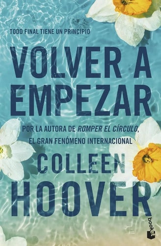 Volver A Empezar: It Starts With Us, De Colleen Hoover.