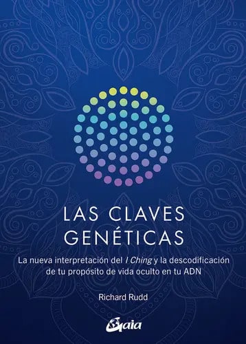 Libro Las Claves Genéticas, De Rudd, Richard. Editorial Gaia Ediciones, Tapa Blanda ( 2023)