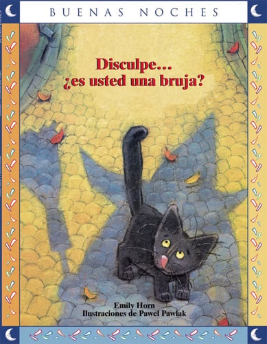 Disculpe... Es Usted Una Bruja?