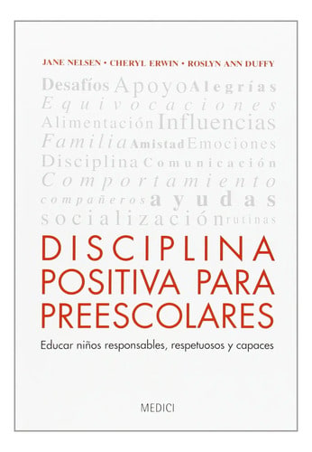 Disciplina Positiva Para Presscolares. Enfoque Educativo.