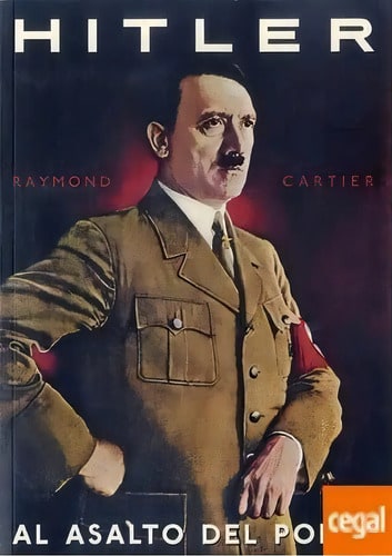 Hitler Al Asalto Del Poder - Fuentes Rodríguez Carti, De Fuentes Rodríguez Cartier. Editorial Torres De Papel En Español
