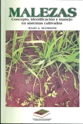 Malezas Agropecuaria Cultivo Y Manejo En Sistemas Cultivados