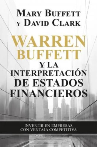 Warren Buffet Y La Interpretación De Estados Financieros