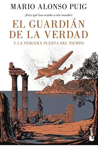 Guardian De Verdad Y Tercera Puerta Tiempo Alonso Puig