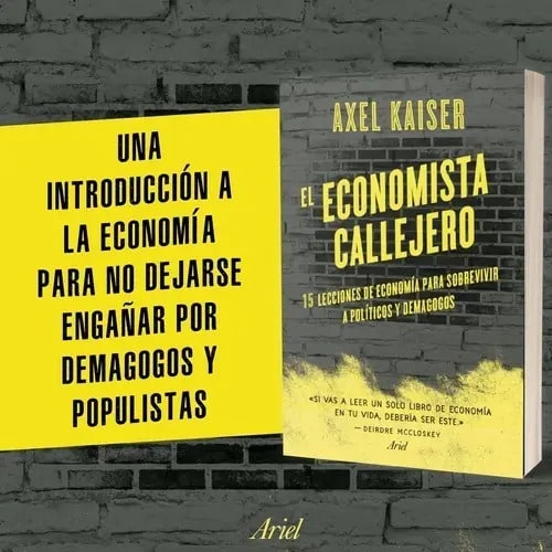 El Economista Callejero - Axel Kaiser