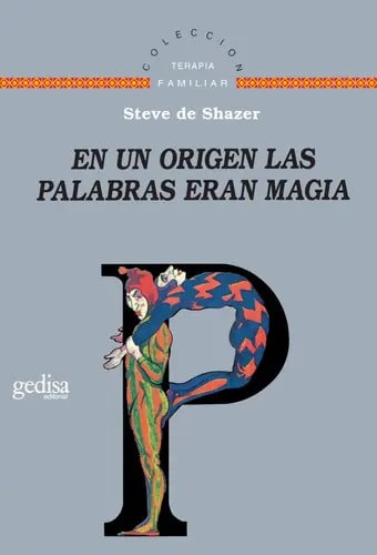 Terapia Familiar Breve: En Un Origen, Shazer  Palabras Magia