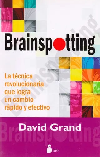 Brainspotting, De Grand, David. Editorial Sirio En Español