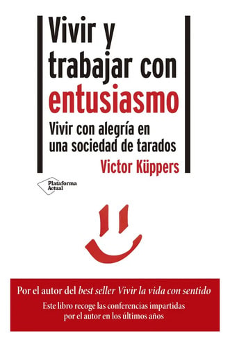 Vivir Y Trabajar Con Entusiasmo