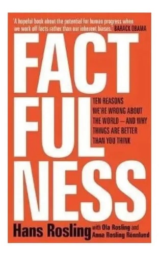 Factfulness - Hans Rosling
