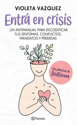 Entra En Crisis - Violeta Vazquez - Planeta - Libro