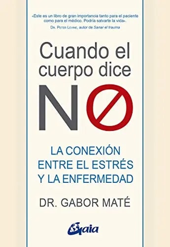 Cuando El Cuerpo Dice No, Mate, Gabor 804