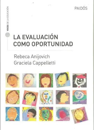 La Evaluacion Como Oportunidad, De Anijovich, Rebeca. Editorial Paidós, Tapa Blanda En Español, 2017