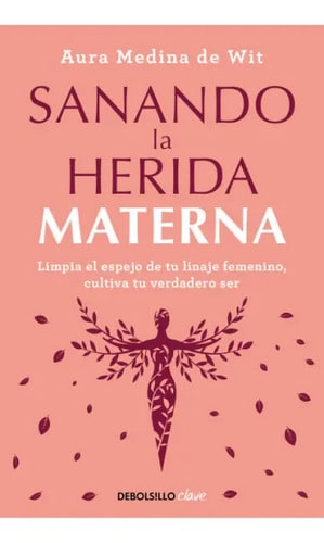 Sanando La Herida Materna Generacional Colectivo Femenino
