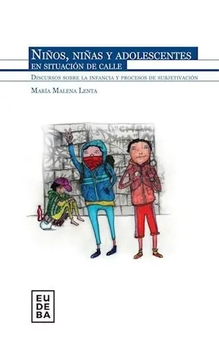 Libro Ni¤os Ni¤as Y Adolescentes En Situacion De Calle De M