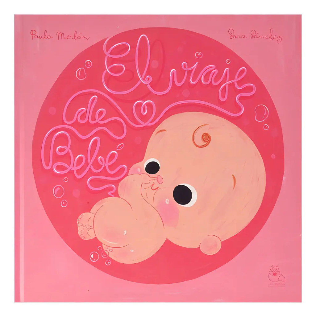 El Viaje De Bebe, De Paula Merlan. Editorial La Cuenteria Respetuosa, Tapa Dura En Español