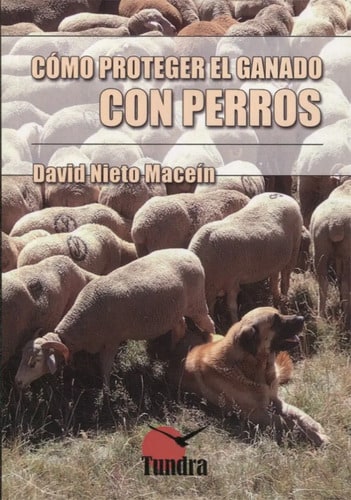 Manual Pastoreo Seguro Cómo Usar Perros Para Defender Ganado