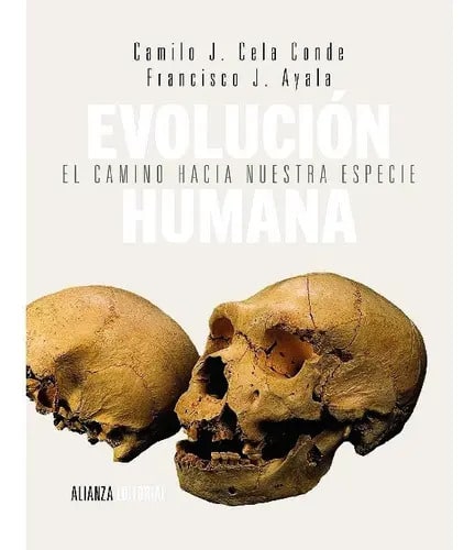 Libro Evolución Humana, De Ayala, Francisco J.. Alianza Editorial, Tapa Blanda ( 2013)