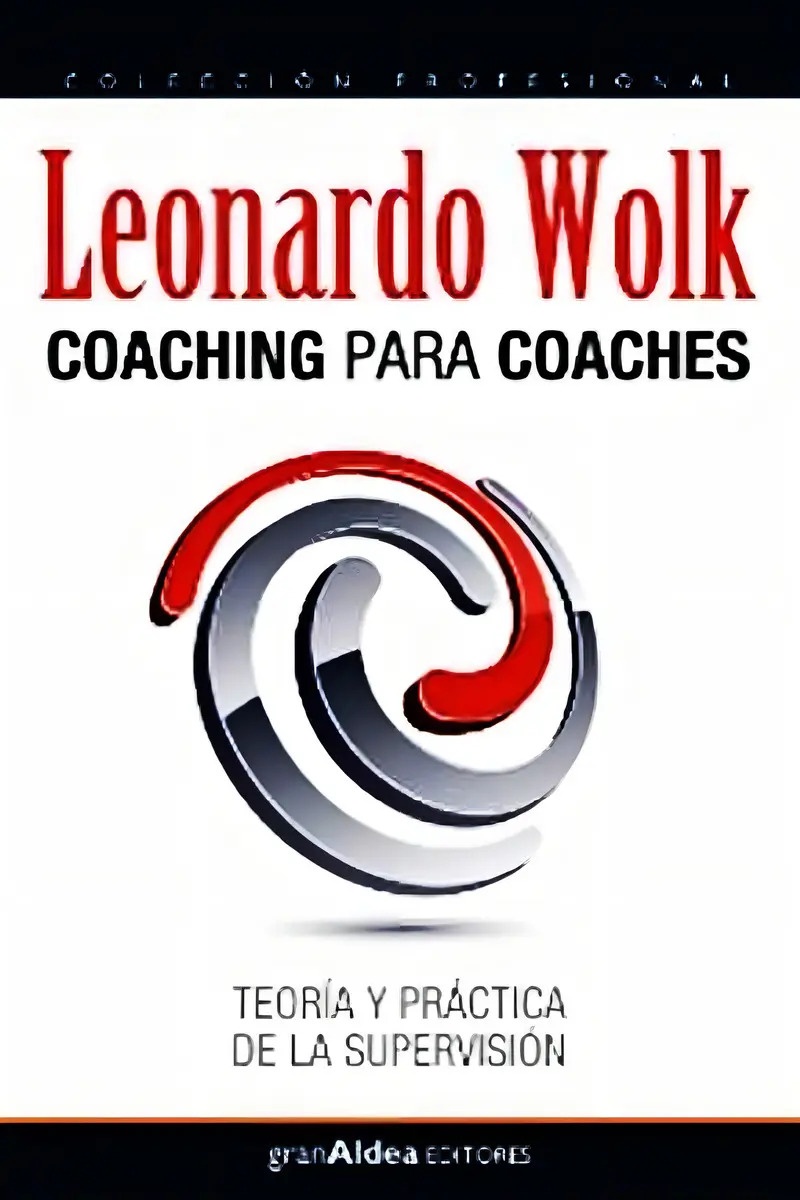 Coaching Para Coaches - Leonardo Wolk - Libro