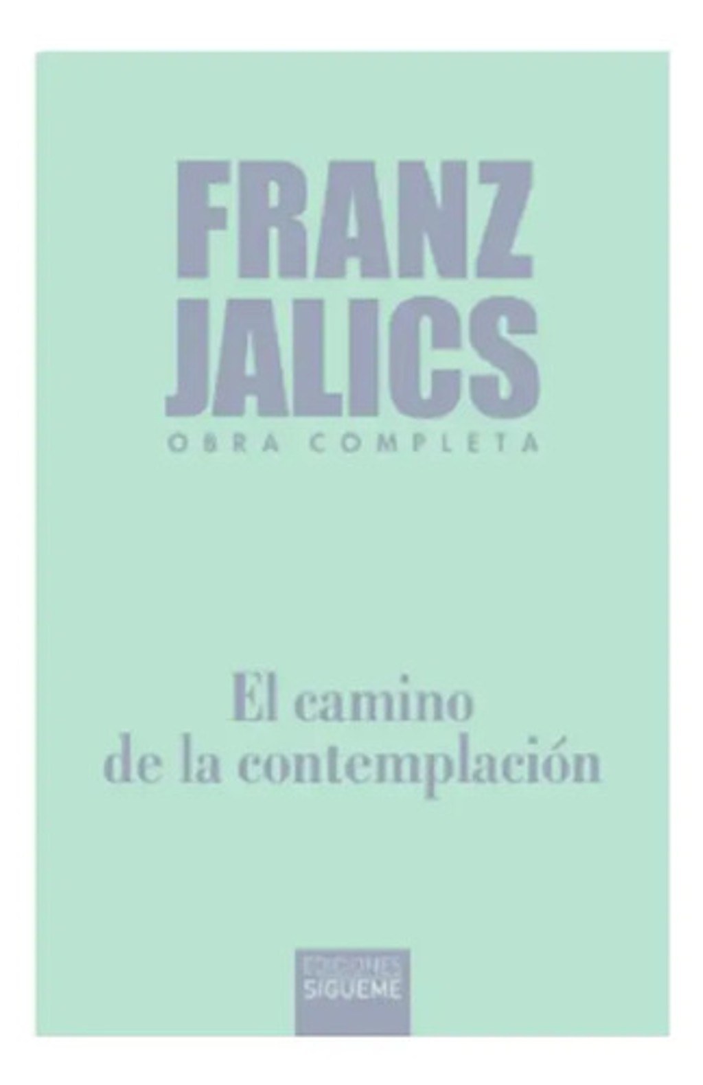 El Camino De La Contemplación Libro De Franz Jalics