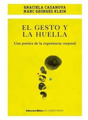 El Gesto Y La Huella Graciela Casanova
