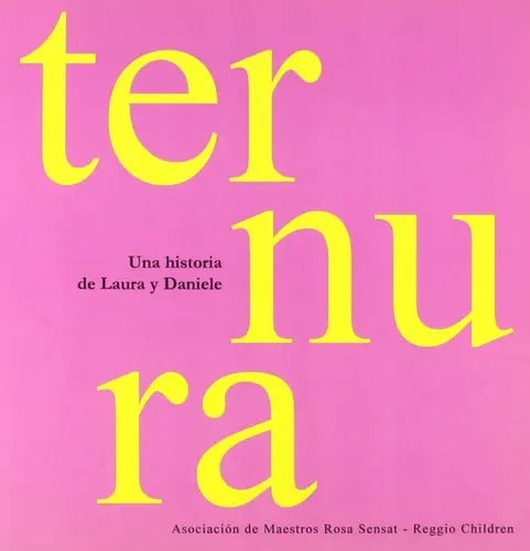 Libro Ternura. Una Historia De Laura Y Daniele, De Malaguzzi, Loris. Editorial Octaedro Ediciones, Tapa Blanda