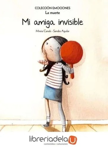 Libro Mi Amiga Invisible La Muerte