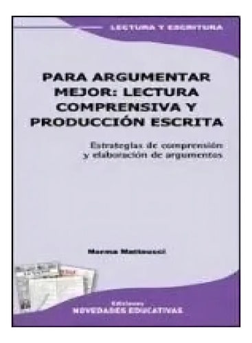 Para Argumentar Mejor. Lectura Comprensiva !