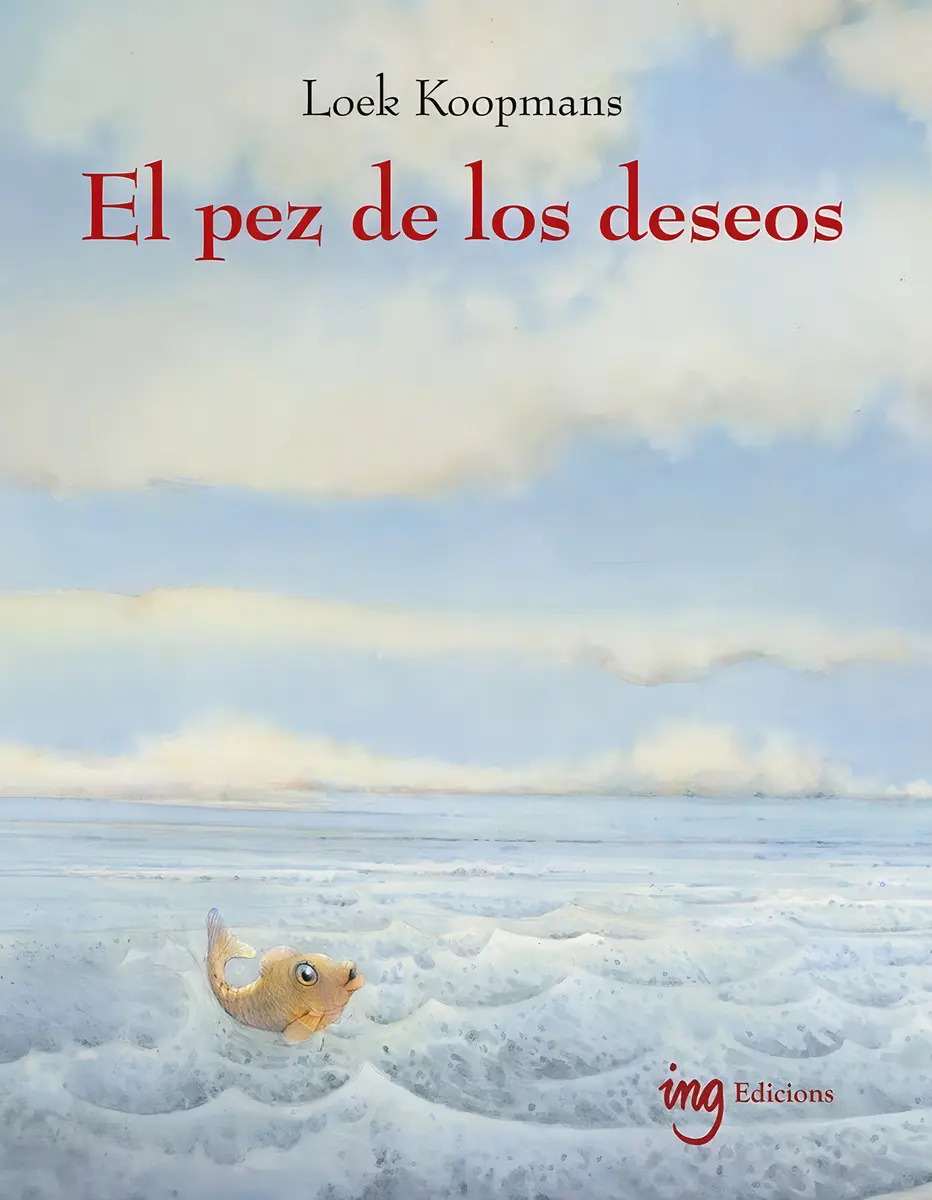 El Pez De Los Deseos Loek Koopmans Editorial I.n.g En Español Tapa Dura