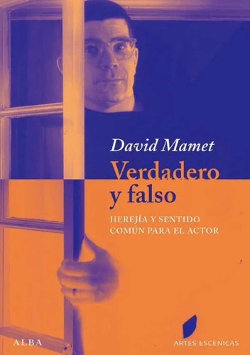Verdadero Falso David Mamet Actuación Teatro Método Actores