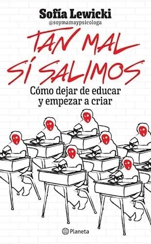 Tan Mal Si Salimos - Sofía Celeste Lewicki - Planeta - Libro