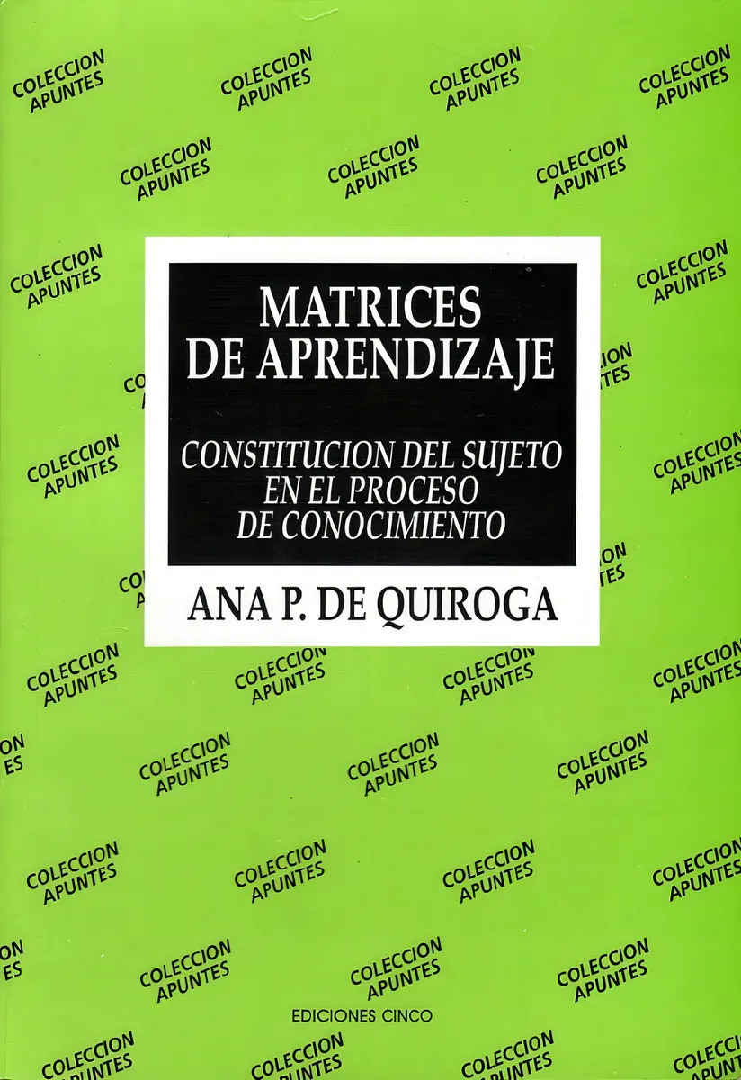 Libro Matrices De Aprendizaje Ana P De Quiroga Ed Cinco