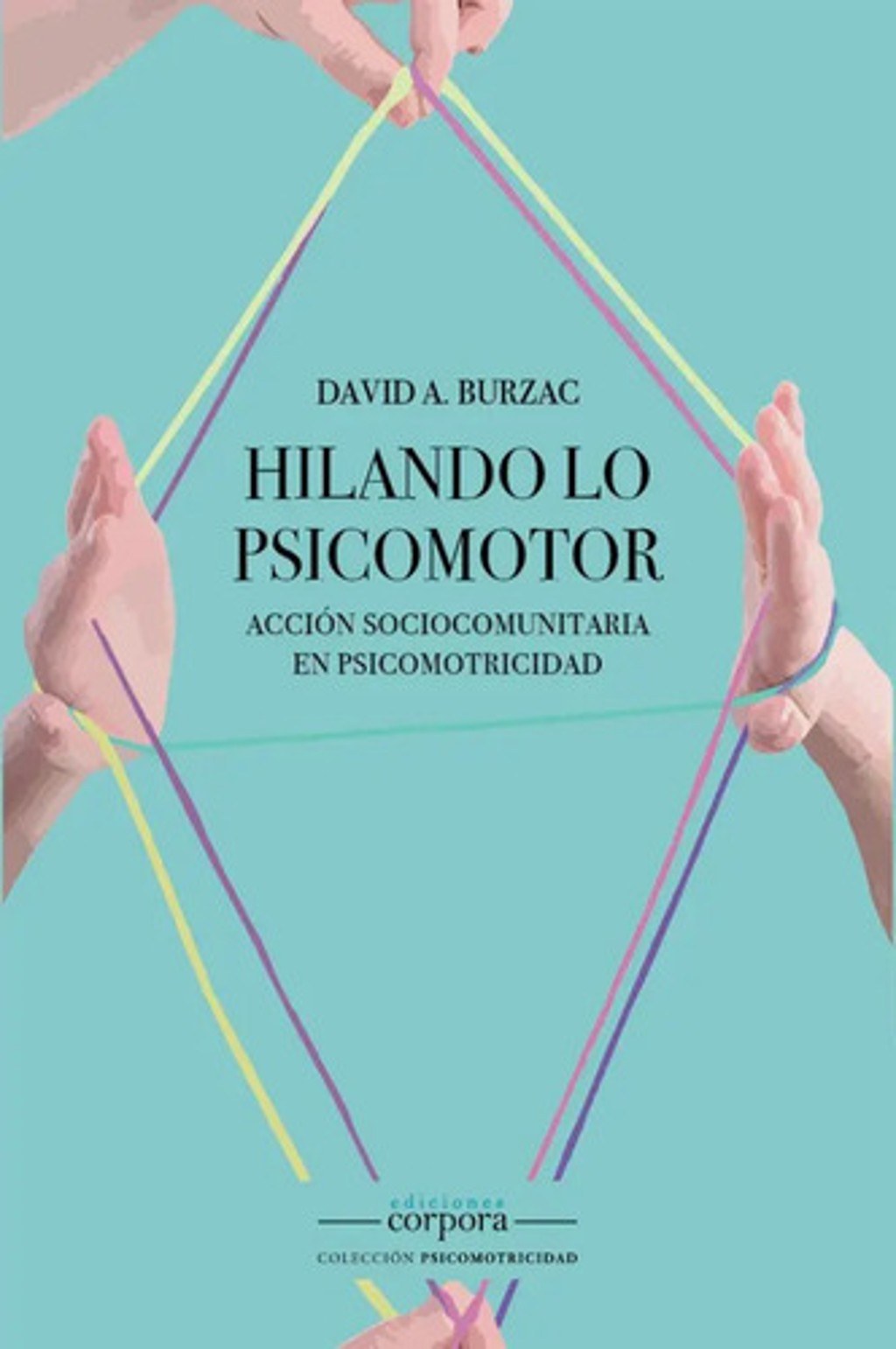 Hilando Lo Psicomotor En Psicomotricidad Burzac